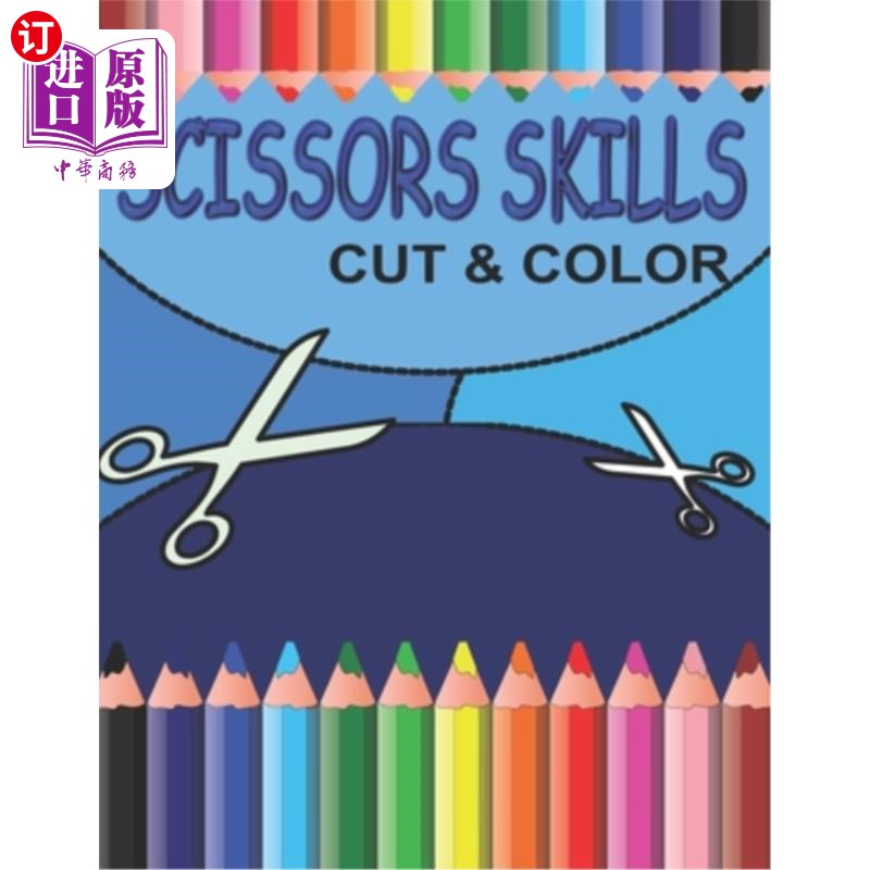 海外直订Scissors Skills CUT & COLOR: Act