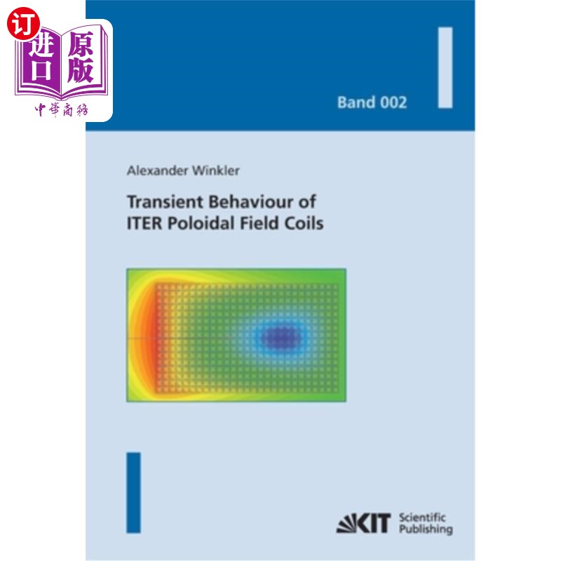 海外直订Transient behaviour of ITER poloidal field coils ITER极向场线圈的瞬态行为