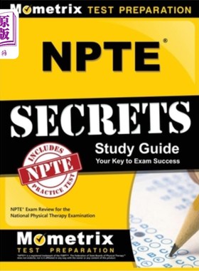 海外直订NPTE Secrets: NPTE Exam Review for the National Physical Therapy Examination NPTE秘密：NPTE考试全国理疗考试
