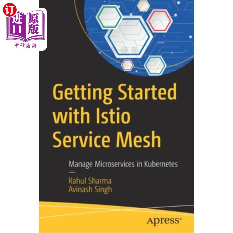 海外直订Getting Started with Istio Service Mesh: Manage Microservices in Kubernetes Istio服务网格入门：在Ku