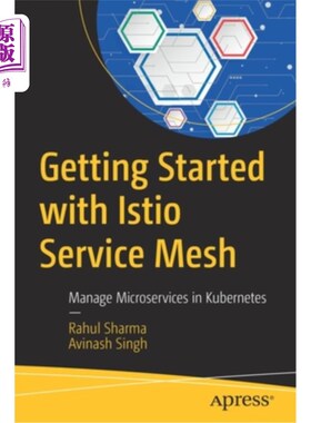 海外直订Getting Started with Istio Service Mesh: Manage Microservices in Kubernetes Istio服务网格入门：在Ku