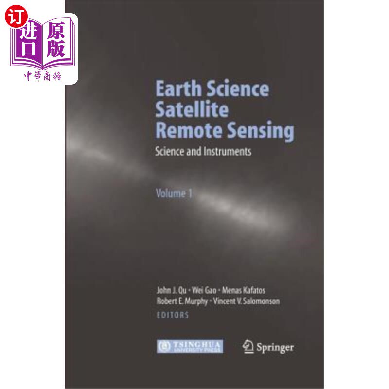 海外直订Earth Science Satellite Remote Sensing: Vol.1: Science and Instruments 地球科学卫星遥感：第一卷：科学与仪器