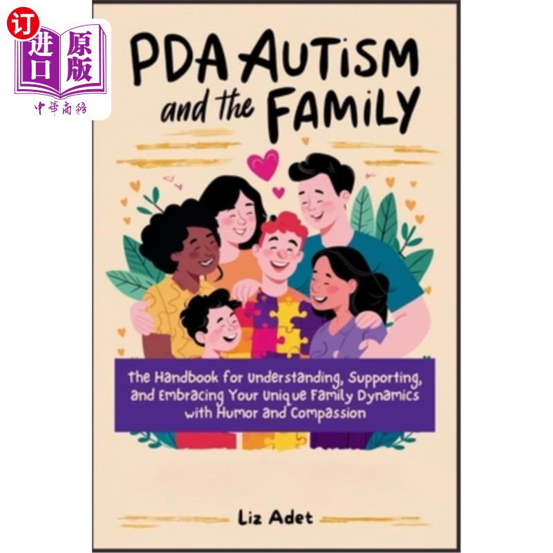 海外直订医药图书PDA Autism and the Family: The Handbook for Understanding, Supporting, and Embra PDA自闭症和家庭：