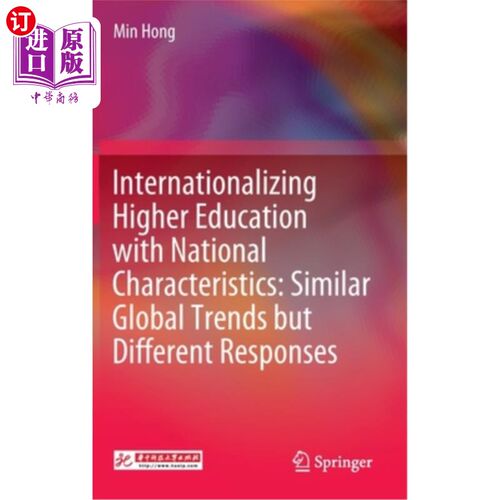海外直订Internationalizing Higher Education with National Characteristics: Similar Globa 具有国家特色的高等教育国际
