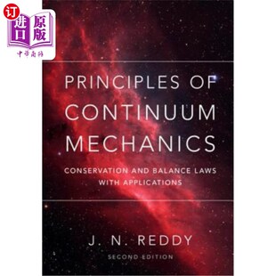 Mechanics Continuum 连续介质力学原理：守恒和平衡定律及其应用 海外直订Principles