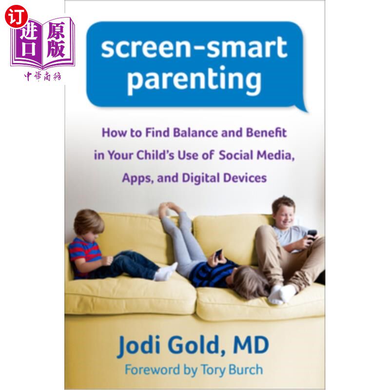 海外直订Screen-Smart Parenting: How to Find Balance and Benefit in Your Child's Use of S 《智能屏幕育儿:如何在孩子