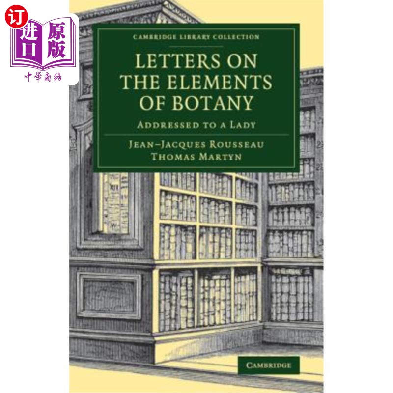 海外直订Letters on the Elements of Botany: Addressed to a Lady 关于植物学原理的信：致一位女士