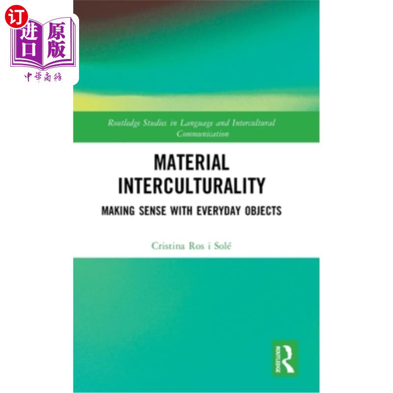 海外直订Material Interculturality: Making Sense with Everyday Objects Material Interculturality: Ma