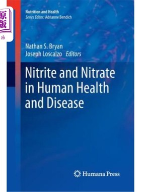海外直订医药图书Nitrite and Nitrate in Human Health and Disease 亚硝酸盐与人类健康和疾病