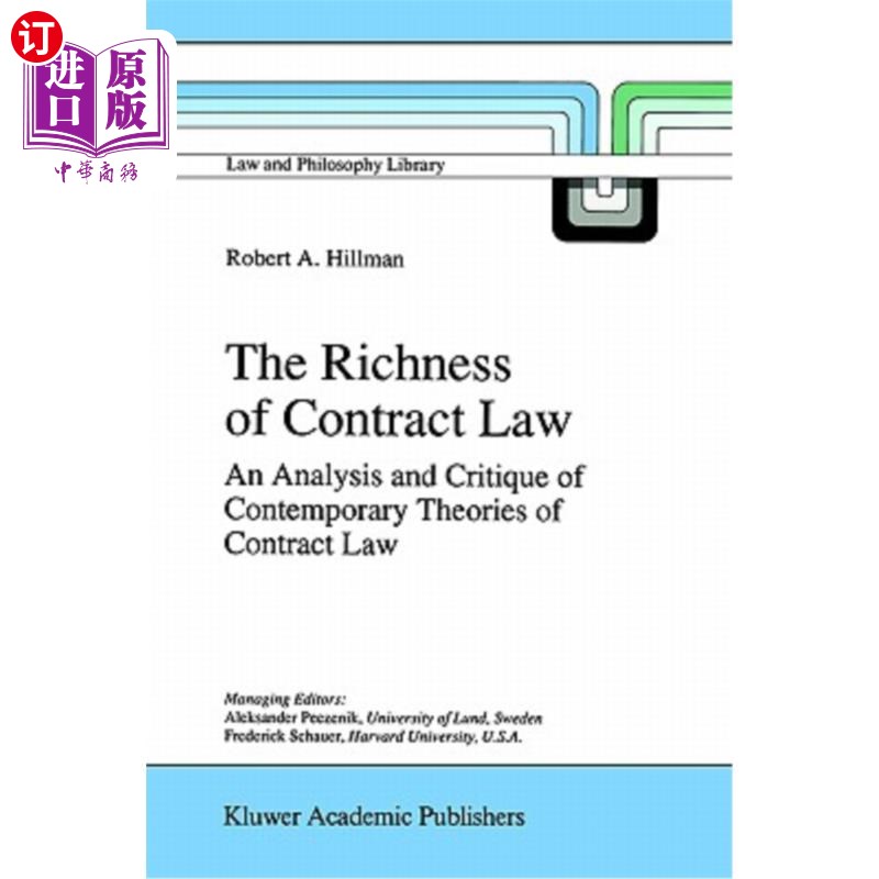 海外直订The Richness of Contract Law: An Analysis and Critique of Contemporary Theories 合同法的丰富性:对当代合同