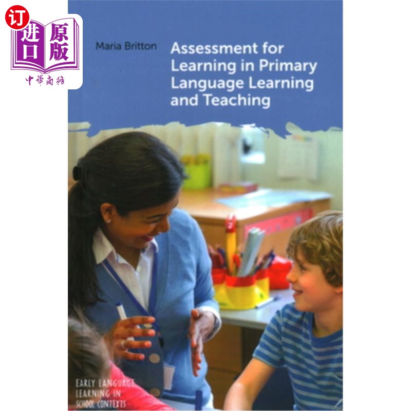 海外直订Assessment for Learning in Primary Language Learning and Teaching 小学语言学习与教学中的学习评价