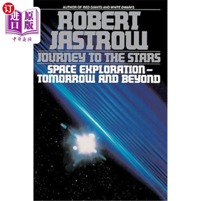 海外直订Journey to the Stars: Space Exploration--Tomorrow and Beyond 星际之旅：太空探索——明天及以后