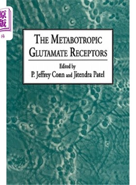 海外直订医药图书The Metabotropic Glutamate Receptors 代谢型谷氨酸受体