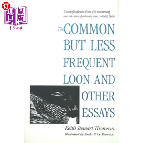 海外直订The Common But Less Frequent Loon and Other Essays 常见但不太常见的长篇大论和其他文章