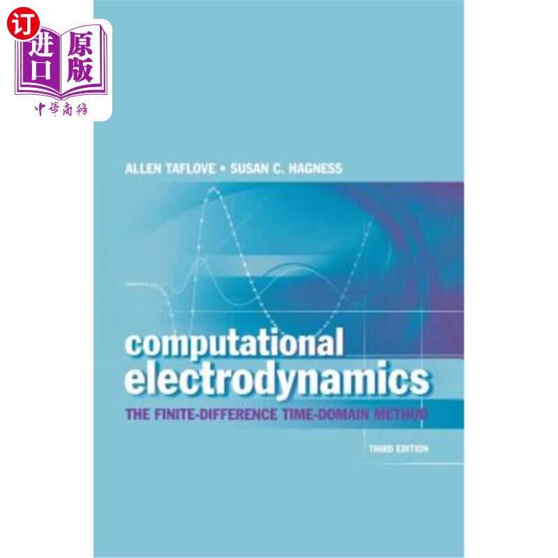 海外直订Computational Electrodynamics: The Finite-Difference Time-Domain Method 计算电动力学：有限差分时域法