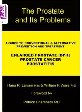 海外直订医药图书The Prostate and Its Problems: A Guide to Conventional and Alternative Preventio 前列腺及其问题:常