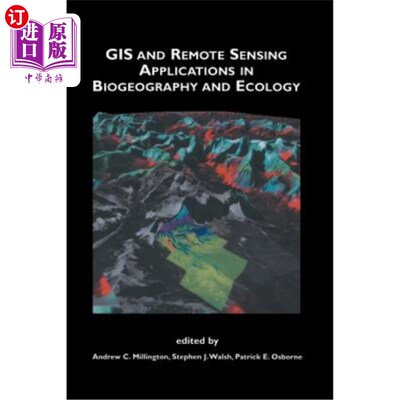海外直订医药图书GIS and Remote Sensing Applications in Biogeography and Ecology 地理信息系统和遥感在生物地理学和生