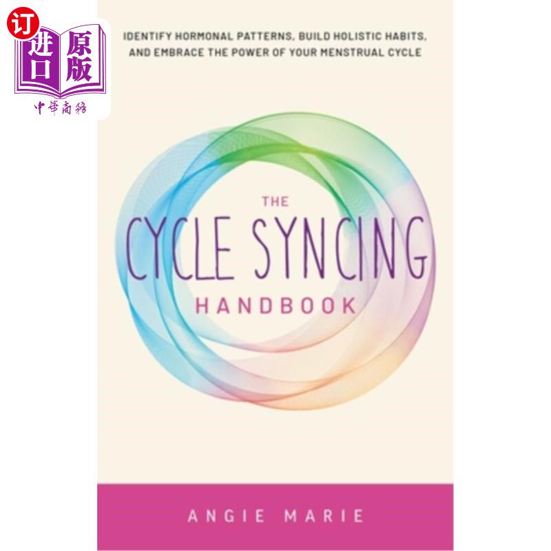 海外直订医药图书Cycle Syncing Handbook: Identify Hormonal Patterns, Build Holistic Habits, and E 周期同步手册:识别