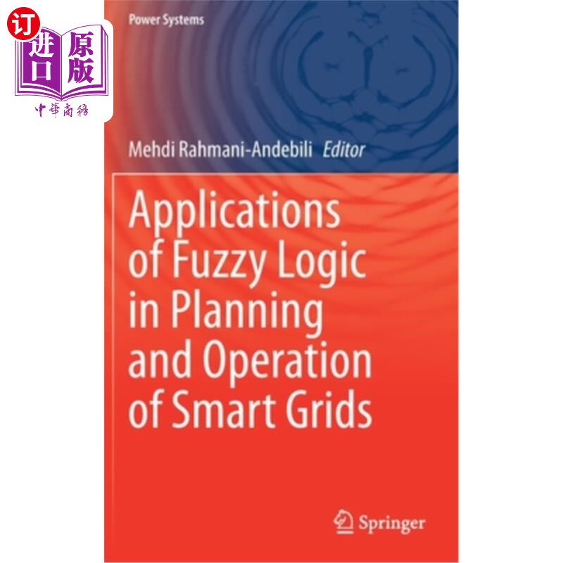 海外直订Applications of Fuzzy Logic in Planning and Operation of Smart Grids 模糊逻辑在智能电网规划与运行中的应用