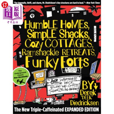 海外直订Humble Homes, Simple Shacks, Cozy Cottages, Ramshackle Retreats, Funky Forts: An 简陋的房子，简单的棚屋，舒