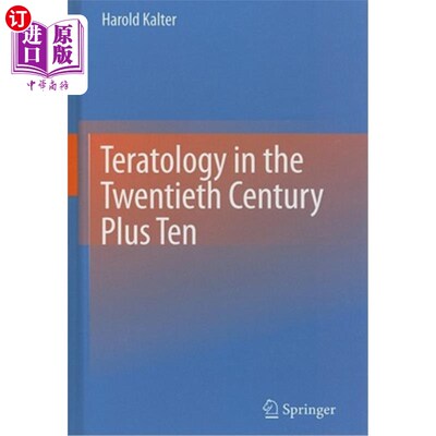 海外直订医药图书Teratology in the Twentieth Century Plus Ten 二十世纪的畸胎学