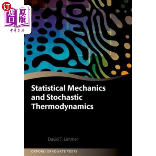 海外直订Statistical Mechanics and Stochastic Thermodynamics: A Textbook on Modern Approa 统计力学与随机热力学：关于
