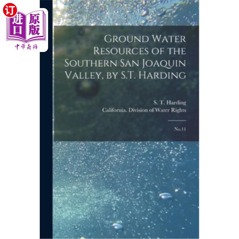 海外直订Ground Water Resources of the Southern San Joaquin Valley, by S.T. Harding: No.1 《南圣华金河谷地下水资源》