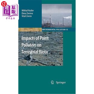 海外直订Impacts Cont Terrestrial Polluters 点状污染物对陆地生物区系 Comparative Point Analysis Biota
