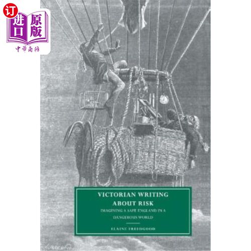 海外直订Victorian Writing about Risk: Imagining a Safe England in a Dangerous World 维多利亚时代关于风险的写作:在危