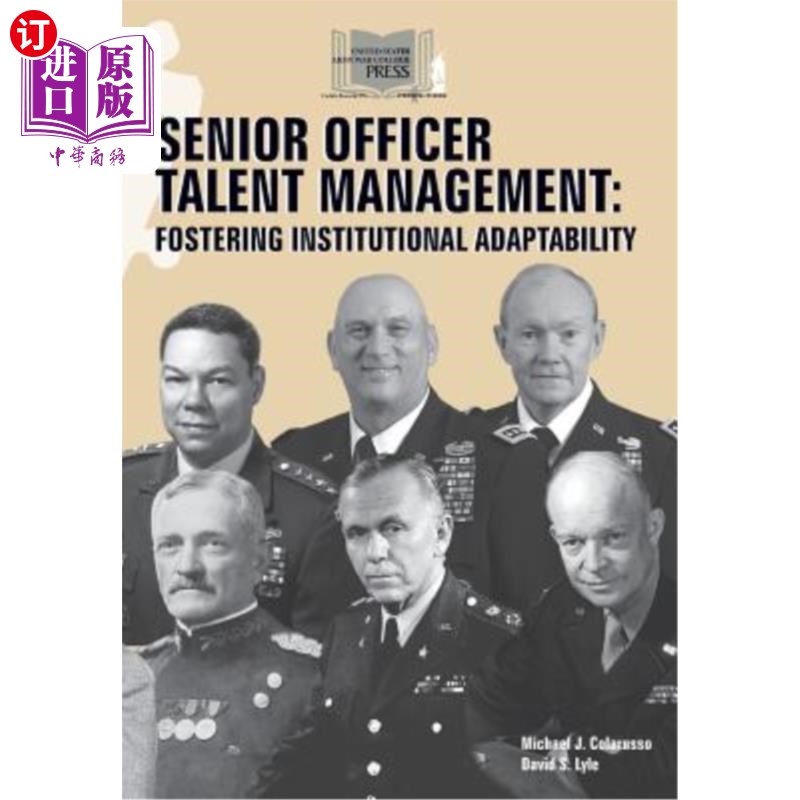 海外直订Senior Officer Talent Management: Fostering Institutional Adaptability 高级官员人才管理：培养机构适应性
