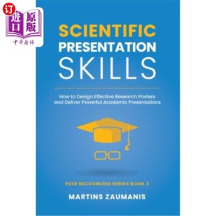 Research Presentation Design 海外直订Scientific Posters 科学演讲技巧 How Del Skills 如何设计有效 and Effective