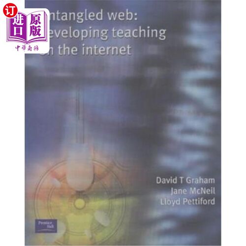 海外直订Untangled Web: Developing Teaching on the Internet 畅通的:发展互联网教学