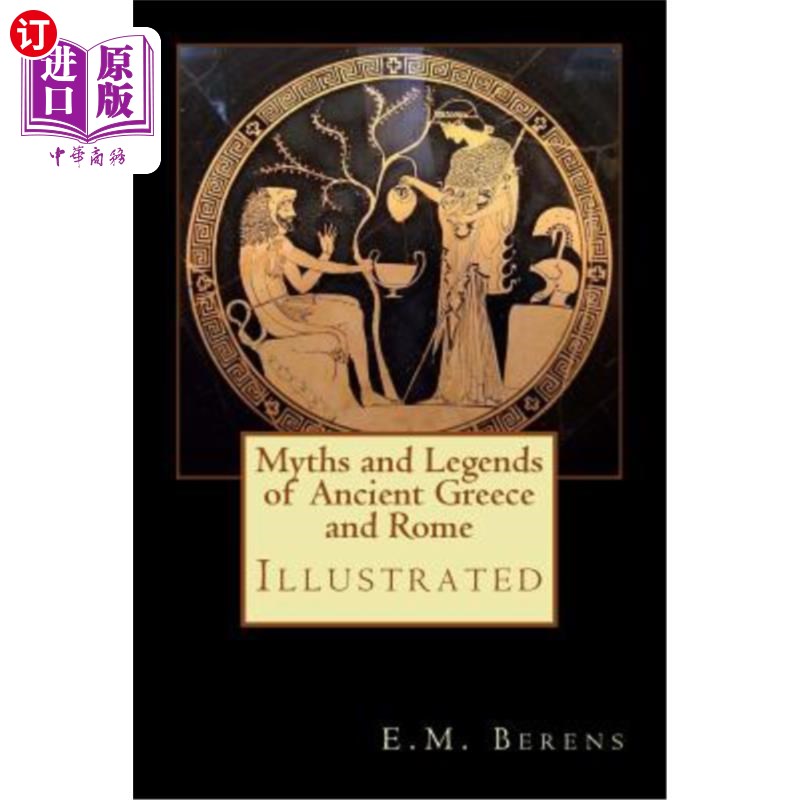 海外直订Myths and Legends of Ancient Greece and Rome: Illustrated 古希腊罗马神话传说图说