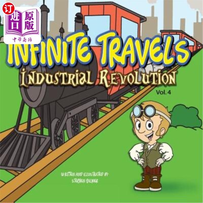 海外直订Infinite Travels: The Time Traveling Children's History Activity Book - Industri 无限旅行：时光旅行儿童历史