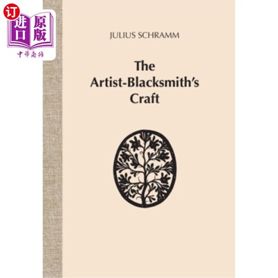 海外直订The Artist-Blacksmith's Craft 艺术家铁匠的手艺