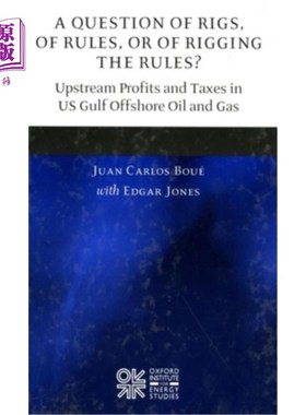海外直订A Question of Rigs, of Rules, or of Rigging the Rules?: Understanding the Profit 钻机、规则还是操纵规则的问