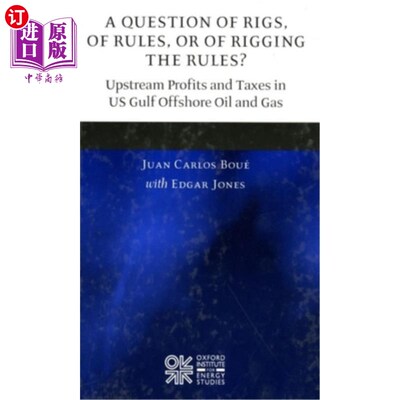 海外直订A Question of Rigs, of Rules, or of Rigging the Rules?: Understanding the Profit 钻机、规则还是操纵规则的问