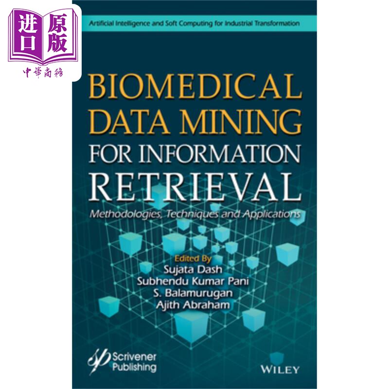 现货 用于信息检索的生物医学数据挖掘 方法、技术与应用 Biomedical Data Mining for Information RetrievalS