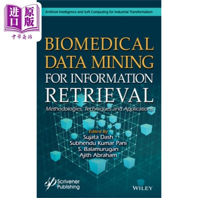 现货 用于信息检索的生物医学数据挖掘 方法、技术与应用 Biomedical Data Mining for Information RetrievalS