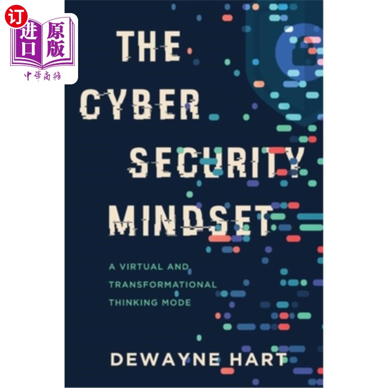 海外直订The Cybersecurity Mindset: A Virtual and Transformational Thinking Mode 安全思维:一种虚拟的、变革的思维