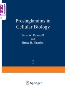 海外直订Prostaglandins in Cellular Biology: Proceedings of the Alza Conference on Prosta 细胞生物学中的前列腺素：在
