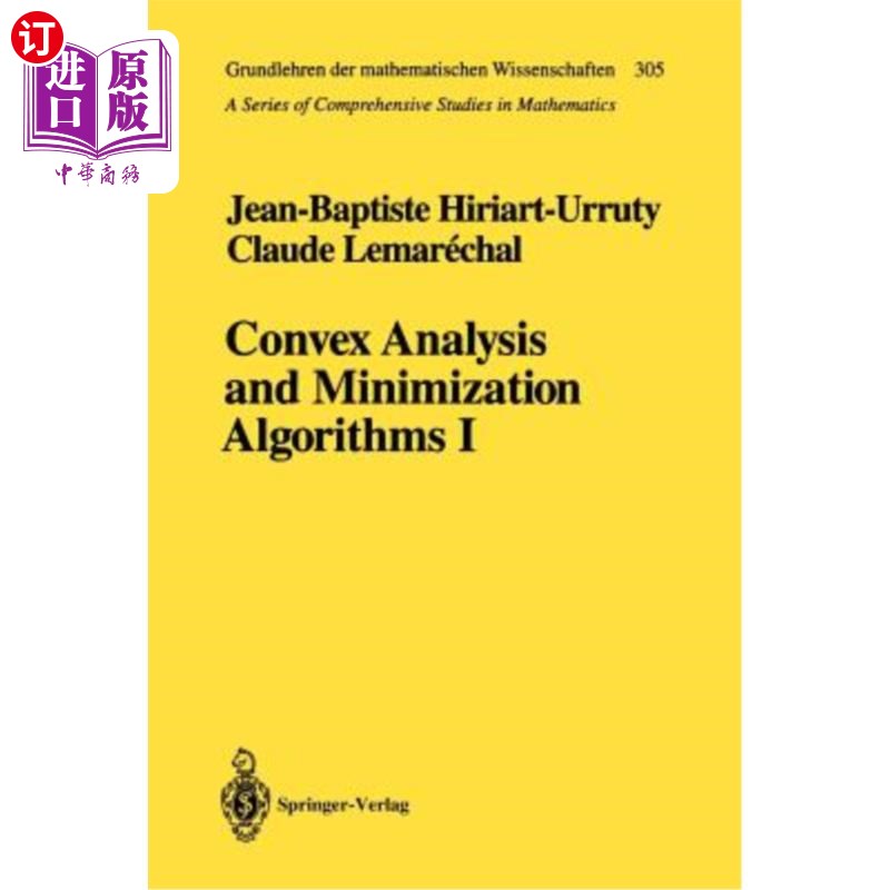 海外直订Convex Analysis and Minimization Algorithms I: Fundamentals 凸分析与极小化算法Ⅰ：基本原理