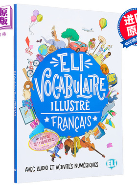 ELI法语图解词汇以及可下载的游戏和活动ELI VOCABULAIRE ILLUSTRé with downloadable games and activities原版【中商原版