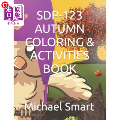 海外直订Sdp-123 Autumn Coloring & Activities Book: Sdp Owls - Pre K Level Coloring and A Sdp-123秋季着