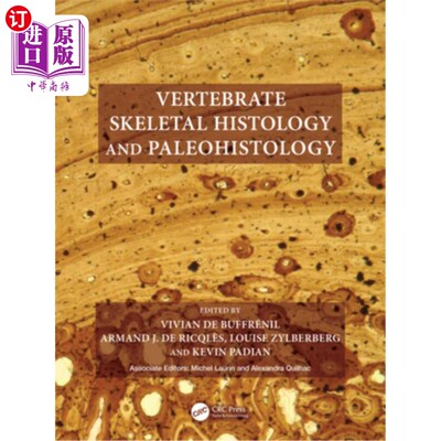 海外直订医药图书Vertebrate Skeletal Histology and Paleohistology 脊椎动物骨骼组织学和古组织学