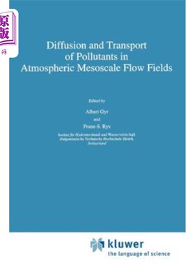 海外直订Diffusion and Transport of Pollutants in Atmospheric Mesoscale Flow Fields 大气中尺度流场中污染物的扩散和输运