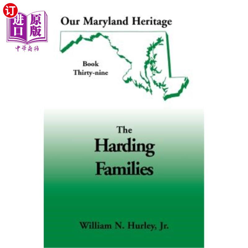 海外直订Our Maryland Heritage, Book 39: The Harding Families 我们的马里兰遗产，第39卷：哈丁家族