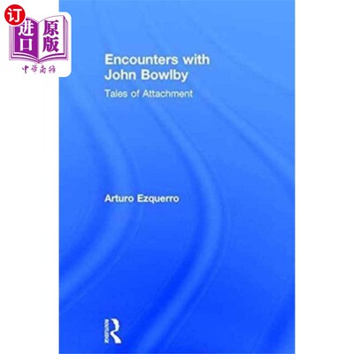 海外直订Encounters with John Bowlby 与约翰·鲍尔比的会面