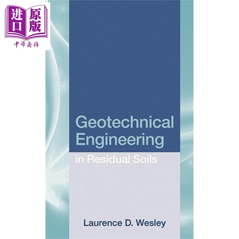 现货 残积土岩土工程 Geotechnical Engineering In Residual Soils Laurence Wesley 英文原版【中商原版】wiley