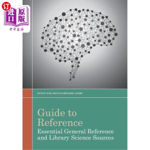 海外直订Guide to Reference: Essential General Reference and Library Science Sources 参考指南：基本的一般参考和图书